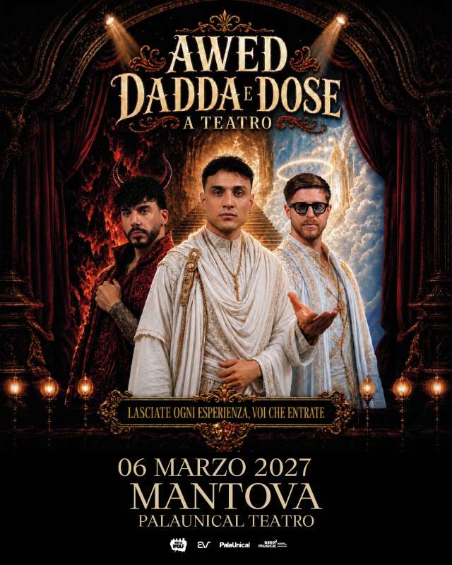 Featured image for “Awed, Dadda e Dose tornano sul palco con il loro ultimo spettacolo “Lasciate ogni speranza voi che entrate” il 6 marzo al Palaunical di Mantova”