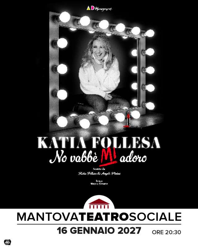 Featured image for “Katia Follesa torna sul palcoscenico, il 16 gennaio sarà al Teatro Sociale di Mantova”