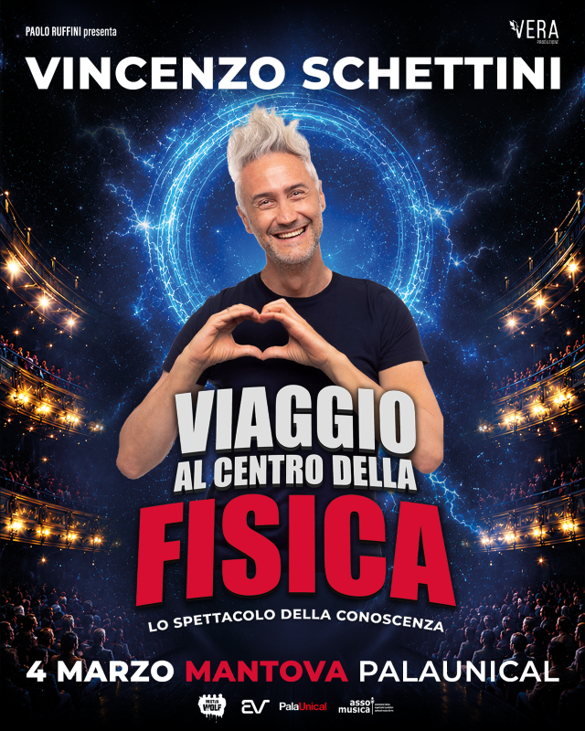 Featured image for “Vincenzo Schettini il 4 marzo sarà al Palaunical di Mantova con il suo ultimo spettacolo ” Viaggio al centro della fisica””